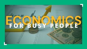 Economics for Busy People